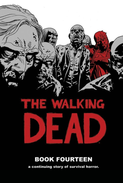 The Walking Dead Book 14, Hardback Book