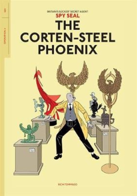 Spy Seal Volume 1: The Corten-Steel Phoenix, Paperback / softback Book