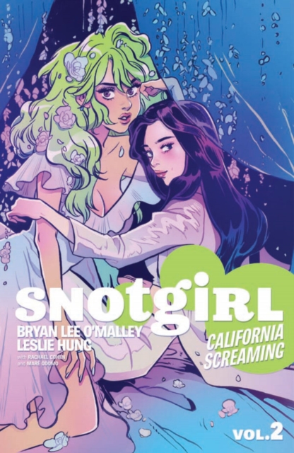 Snotgirl Volume 2: California Screaming, Paperback / softback Book