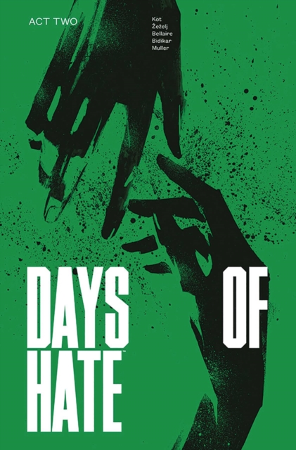 Days of Hate Act Two, Paperback / softback Book