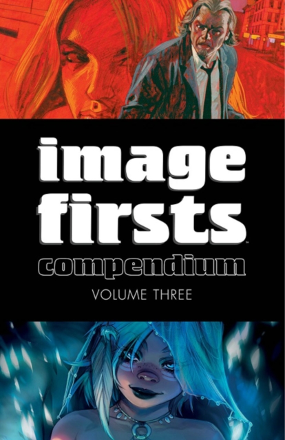 Image Firsts Compendium Volume 3, Paperback / softback Book