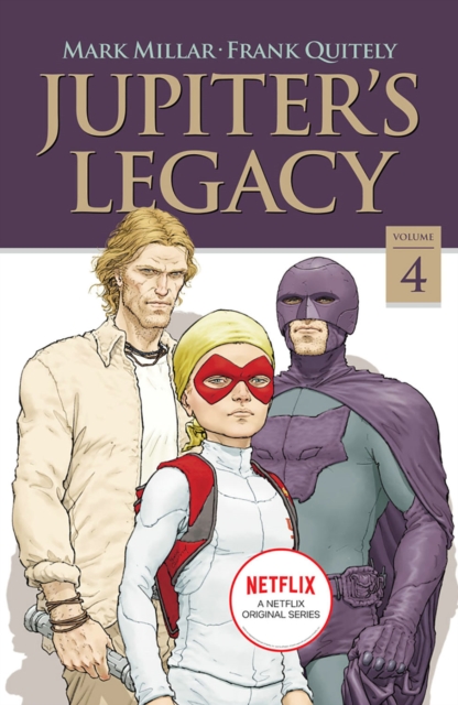 Jupiter's Legacy, Volume 4 (NETFLIX Edition), Paperback / softback Book