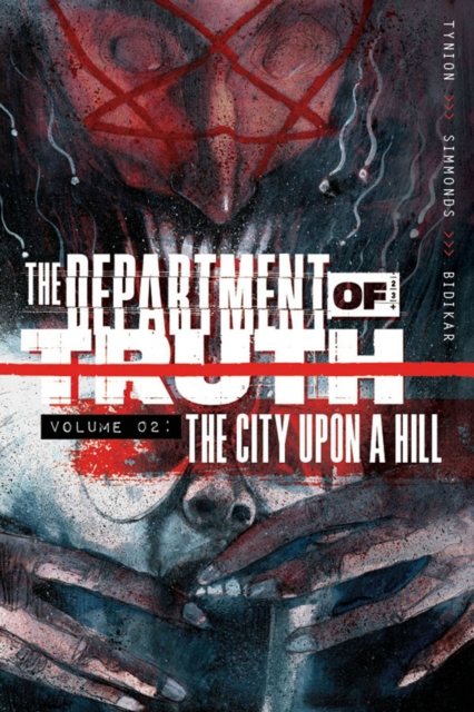 Department of Truth, Volume 2: The City Upon a Hill, Paperback / softback Book