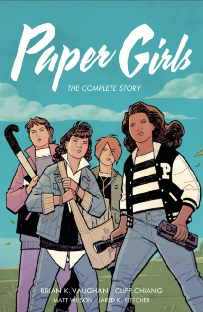 Paper Girls: The Complete Story, Paperback / softback Book