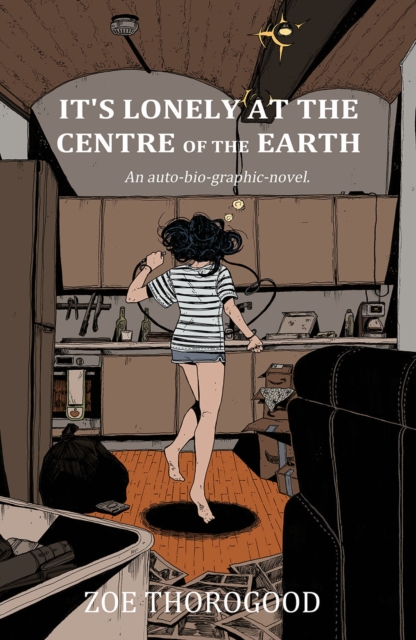 It's Lonely at the Centre of the Earth, Paperback / softback Book