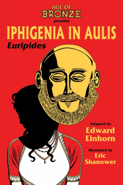Iphigenia In Aulis: The Age Of Bronze Edition, PDF eBook