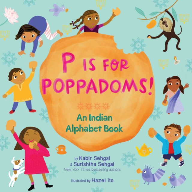 P Is for Poppadoms! : An Indian Alphabet Book, Hardback Book