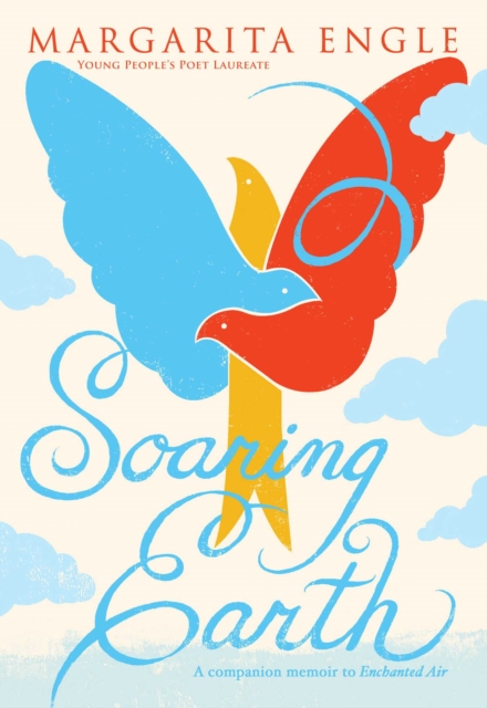 Soaring Earth : A Companion Memoir to Enchanted Air, EPUB eBook