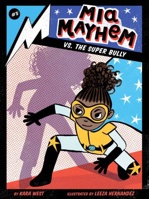 Mia Mayhem vs. the Super Bully, EPUB eBook