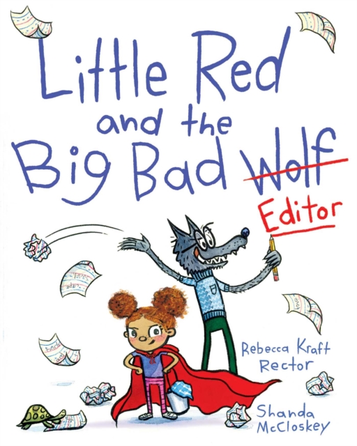 Little Red and the Big Bad Editor, Hardback Book