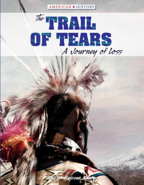 The Trail of Tears : A Journey of Loss, PDF eBook