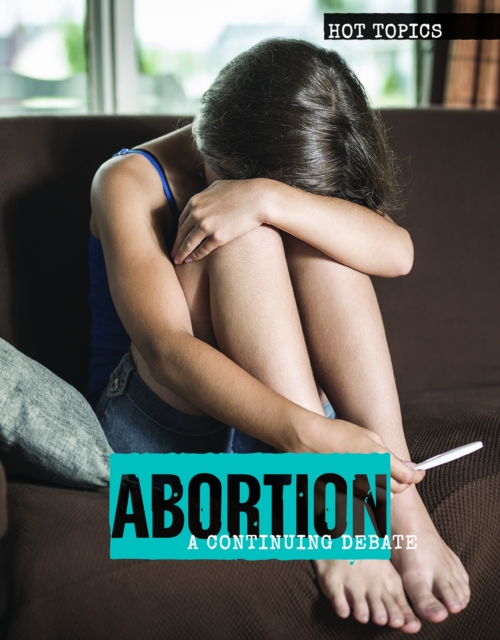 Abortion : A Continuing Debate, PDF eBook