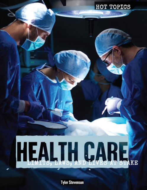 Health Care : Limits, Laws, and Lives at Stake, PDF eBook