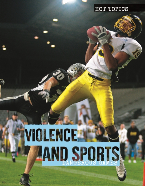 Violence and Sports : Dangerous Games, PDF eBook