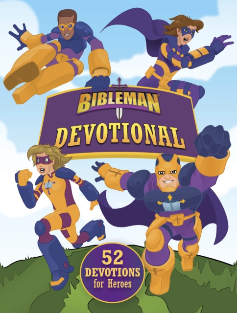 Bibleman Devotional : 52 Devotions for Heroes, EPUB eBook
