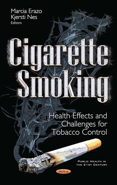 Cigarette Smoking : Health Effects and Challenges for Tobacco Control, PDF eBook