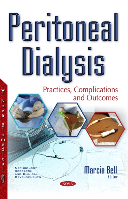 Peritoneal Dialysis : Practices, Complications and Outcomes, PDF eBook