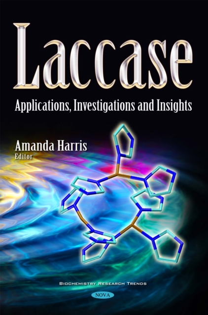 Laccase : Applications, Investigations and Insights, PDF eBook
