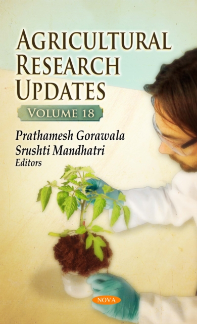 Agricultural Research Updates. Volume 18, PDF eBook