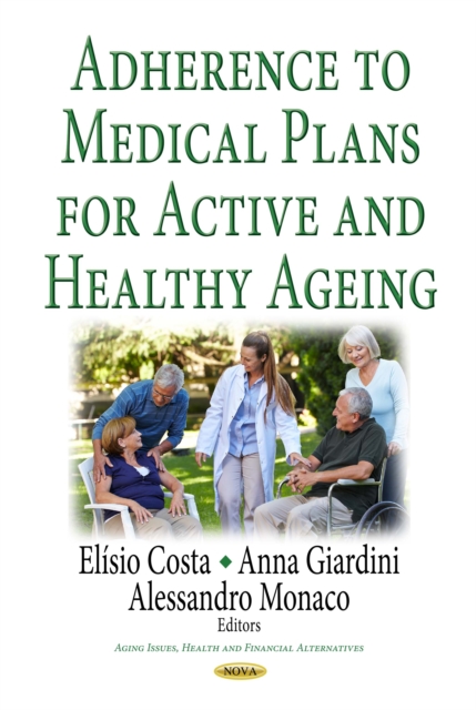 Adherence to Medical Plans for Active and Healthy Ageing, PDF eBook