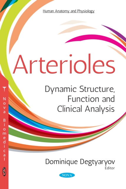 Arterioles : Dynamic Structure, Function and Clinical Analysis, PDF eBook
