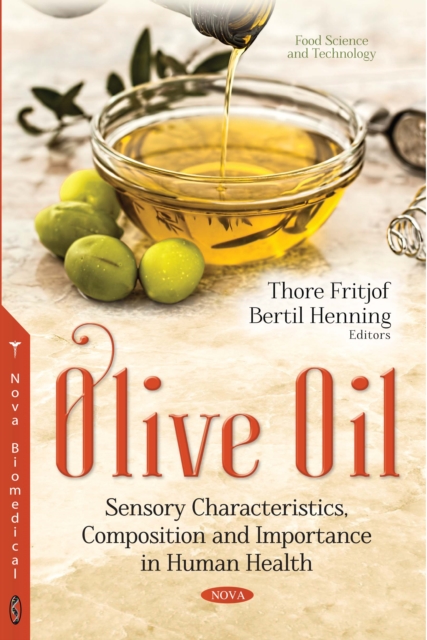 Olive Oil : Sensory Characteristics, Composition and Importance in Human Health, PDF eBook