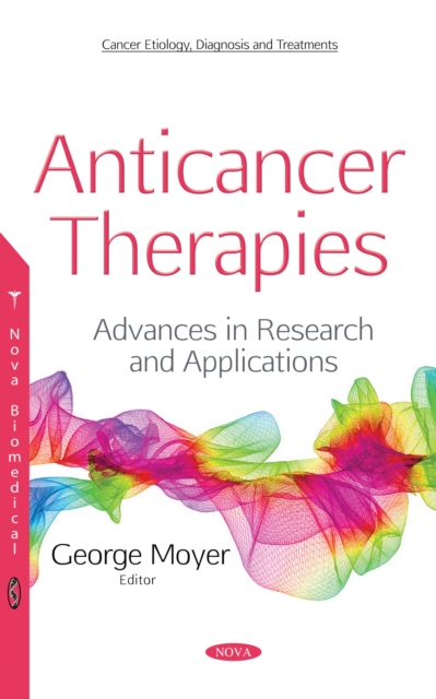 Anticancer Therapies : Advances in Research and Applications, PDF eBook