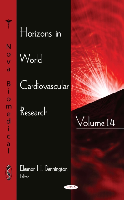Horizons in World Cardiovascular Research. Volume 14, PDF eBook