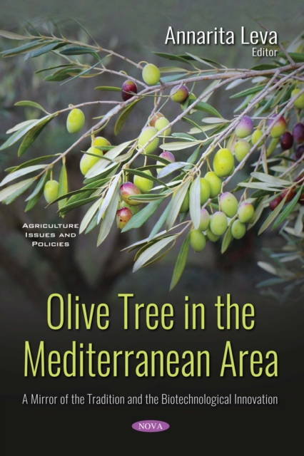 Olive Tree in the Mediterranean Area : A Mirror of the Tradition and the Biotechnological Innovation, PDF eBook
