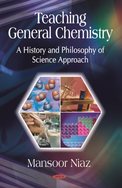 Teaching General Chemistry: A History and Philosophy of Science Approach, PDF eBook