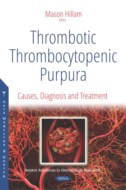 Thrombotic Thrombocytopenic Purpura: Causes, Diagnosis and Treatment, PDF eBook