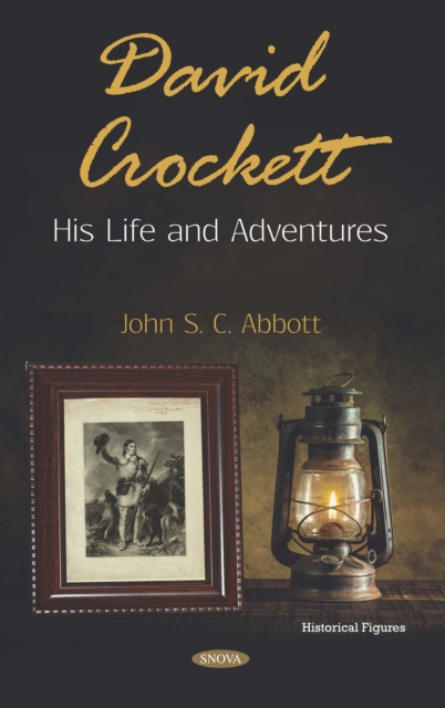 David Crockett: His Life and Adventures, PDF eBook