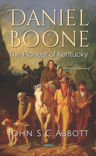 Daniel Boone: The Pioneer of Kentucky, PDF eBook