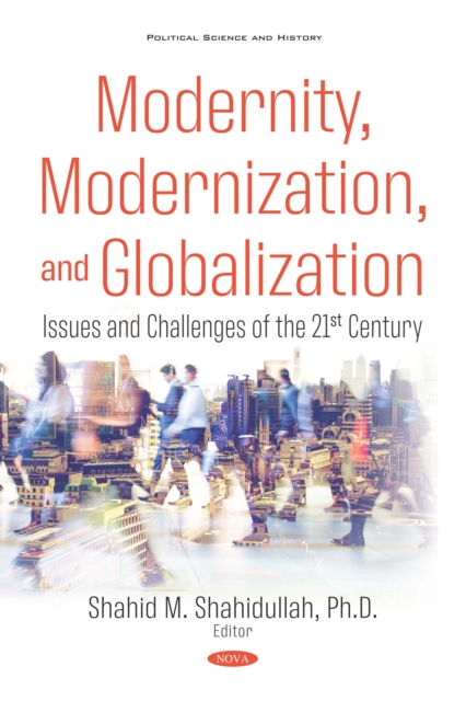 Modernity, Modernization, and Globalization: Issues and Challenges of the 21st Century, PDF eBook