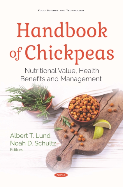 Handbook of Chickpeas: Nutritional Value, Health Benefits and Management, PDF eBook