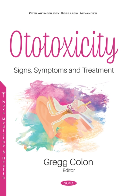 Ototoxicity: Signs, Symptoms and Treatment, PDF eBook