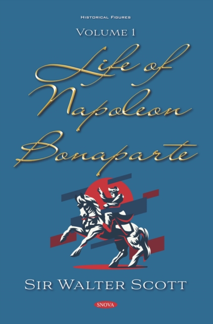 Life of Napoleon Bonaparte. Volume I, PDF eBook