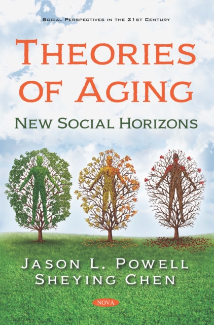 Theories of Aging: New Social Horizons, PDF eBook