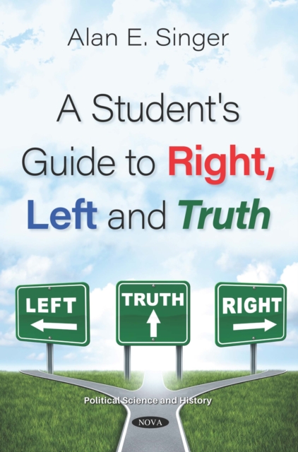 A Student's Guide to Right, Left and Truth, PDF eBook