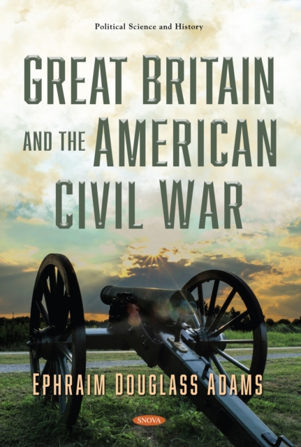 Great Britain and the American Civil War, PDF eBook