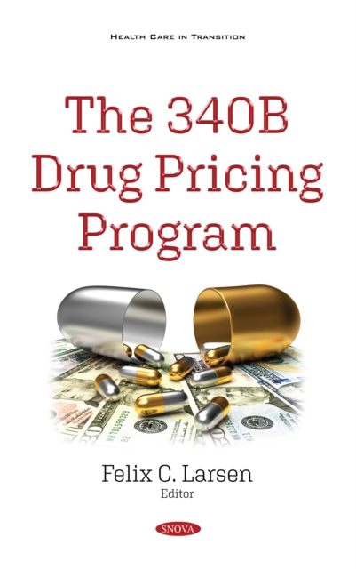 The 340B Drug Pricing Program, PDF eBook