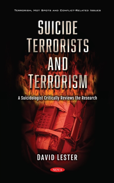 Suicide Terrorists and Terrorism: A Suicidologist Critically Reviews the Research, PDF eBook