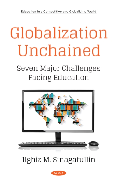 Globalization Unchained: Seven Major Challenges Facing Education, PDF eBook