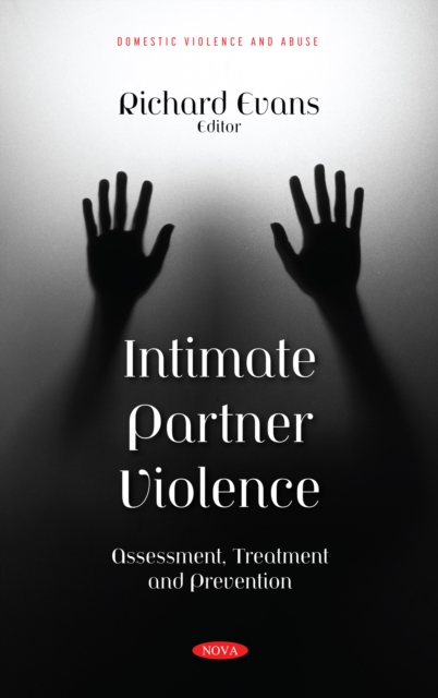 Intimate Partner Violence: Assessment, Treatment and Prevention, PDF eBook