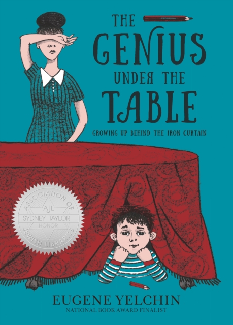 The Genius Under the Table : Growing Up Behind the Iron Curtain, Hardback Book