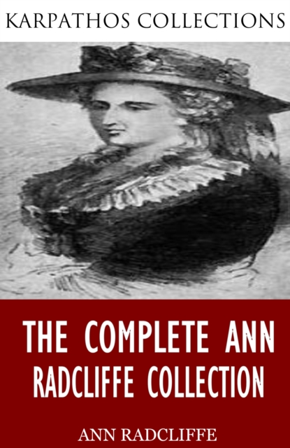 The Complete Ann Radcliffe Collection, EPUB eBook