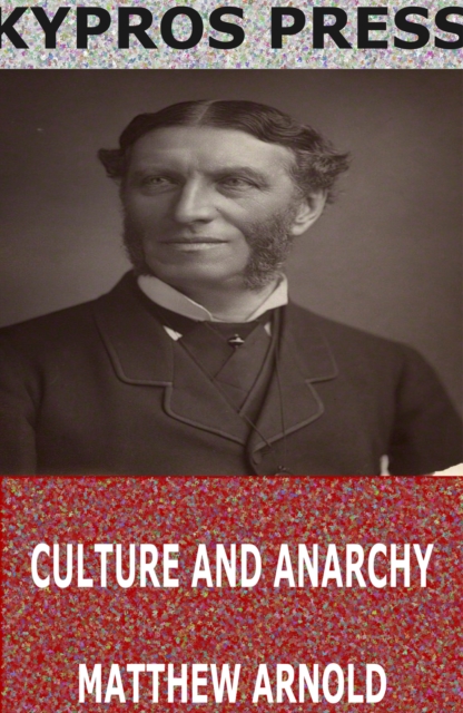 Culture and Anarchy, EPUB eBook