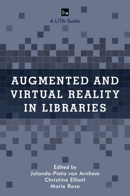 Augmented and Virtual Reality in Libraries, EPUB eBook