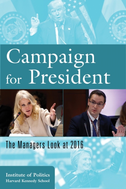 Campaign for President : The Managers Look at 2016, EPUB eBook
