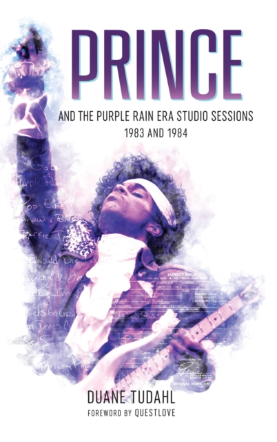 Prince and the Purple Rain Era Studio Sessions : 1983 and 1984, EPUB eBook